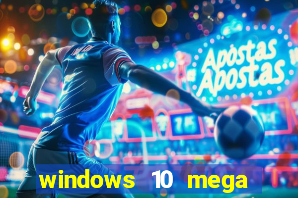 windows 10 mega lite download